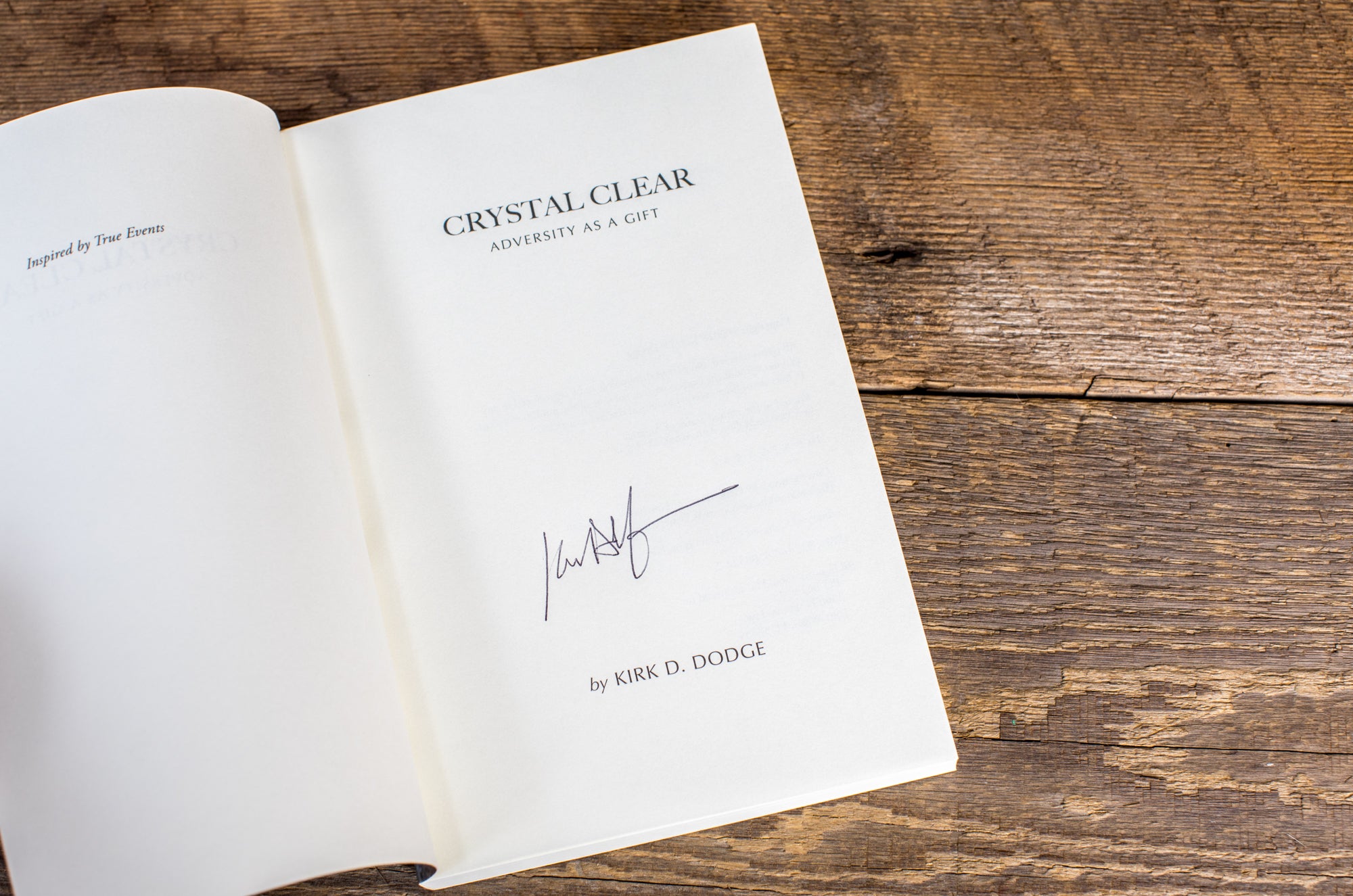 Signed Edition : CRYSTAL CLEAR - By Kirk D. Dodge